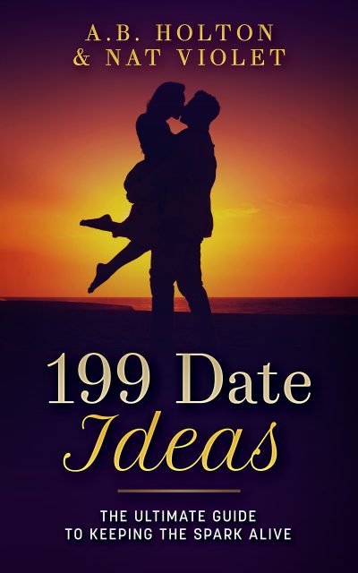 Silhouette of a Couple kissing while the sunset in the background. 199 Date Ideas: The Ultimate Guide to Keeping the Spark Alive